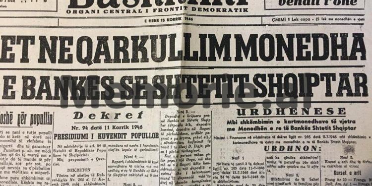 Viti 1946, kur regjimi komunist me alibinë e “ndërrimit të monedhës”, zhvati tregtarët dhe pasanikët shqiptarë