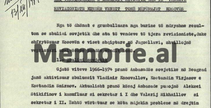 “Moska po dërgon në ambasadën e saj në Beograd dhe në Kosovë, shumë zbulues të maskuar si ‘specialistë e pedagogë’, të cilët para 1960-ës, ishin në Shqipëri, si p.sh.,…”/ Relacioni i Drejtorit të Zbulimit në ’74-ën