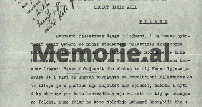 Relacioni sekret për Ramiz Alinë: “Studenti palestinez, Sherabili, tha se; këtu në Shqipëri ka censurë, jemi shtet policor, ku hapen letrat dhe…”/ Letra e zv/ministrit Feçor Shehu, në ’71-in