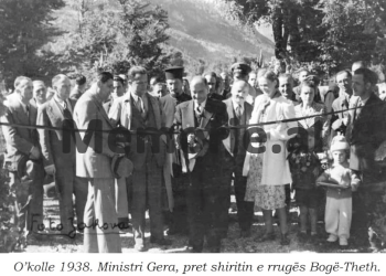 “On October 12, 1938, Gera cut the ribbon at the inauguration of the Bogë – Theth road, 27 kilometers long, where Father Gjergj Fishta was also…”/ The unknown history of the Minister of the Monarchy