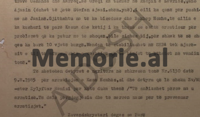 “I arratisuri Kaso Hoxha, ka deklaruar në policinë e Igumenicës, se në kampin e Spaçit ka qenë së bashku me 18 ish-ministra dhe disa oficerë të lartë…”/  Raporti i shefit të Sigurimit, Neim Reçi