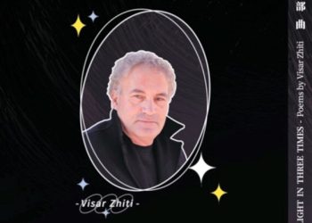 “DUKE MBLEDHUR DRITË” POEZIA E VISAR ZHITIT BOTOHET NË KINË