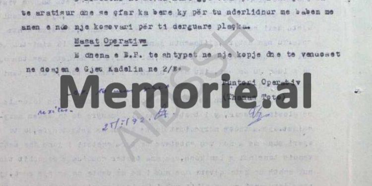 “Stay close, learn his movements and go deep if he grinds on his head, assassinate Comrade Enver, if he has a weapon…”/ Instruction of the head of the Internal Branch of Kruja, to Gjet Kadel, February ’72