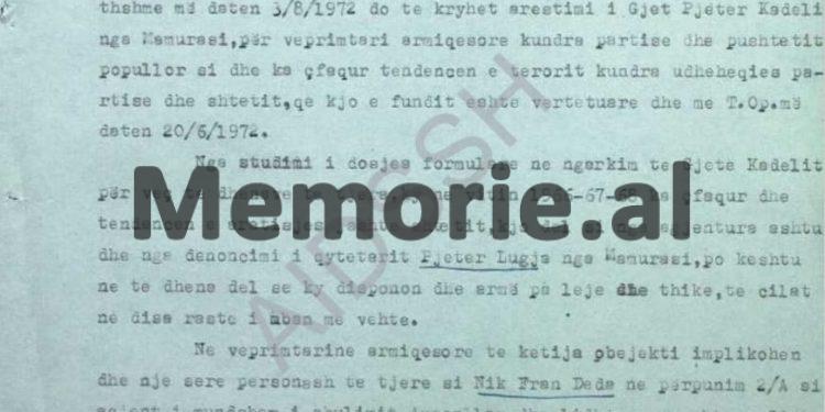 “Të merren masa shumë të rrepta që, pas arrestimit, Gjet Kadelin, të lidhur ta çojmë në shtëpi, për kontrollin e banesës së tij dhe…”/ Udhëzimi i kryetarit të Degës së Brendshme të Krujës, gusht 1972