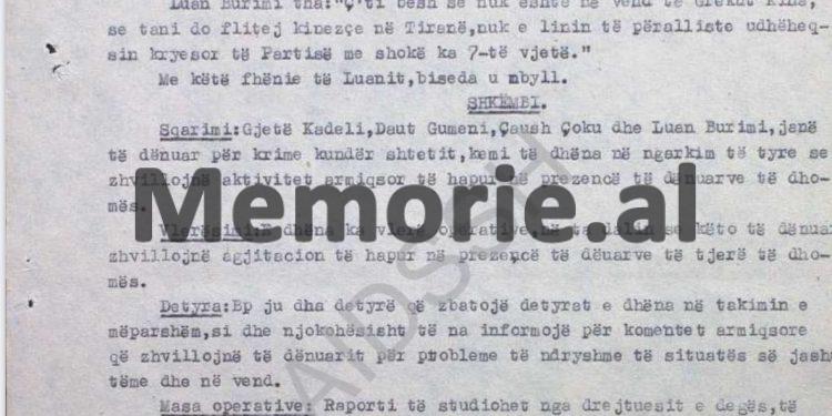 Denoncimet e B.p. “Shkëmbi”, burgu i Burrelit, ’83: /“Gjet Kadeli, Daut Gumeni, Kapllan Resuli, Bebi Konomi, Luan Burimi, Skënder Shatku, etj., flasin kundër udhëheqësit të partisë, duke thënë…”