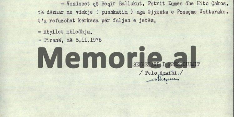 “Para ekzekutimit nga ana ime, Petrit Dume tha; ‘të rrojë populli dhe Partia’, Hito Çako tha; ‘mirë’, kurse Beqir Balluku…”/ Dokumenti i rrallë i hetuesit, që pushkatoi tre ish-gjeneralët e lartë, më 5 nëntor ‘75